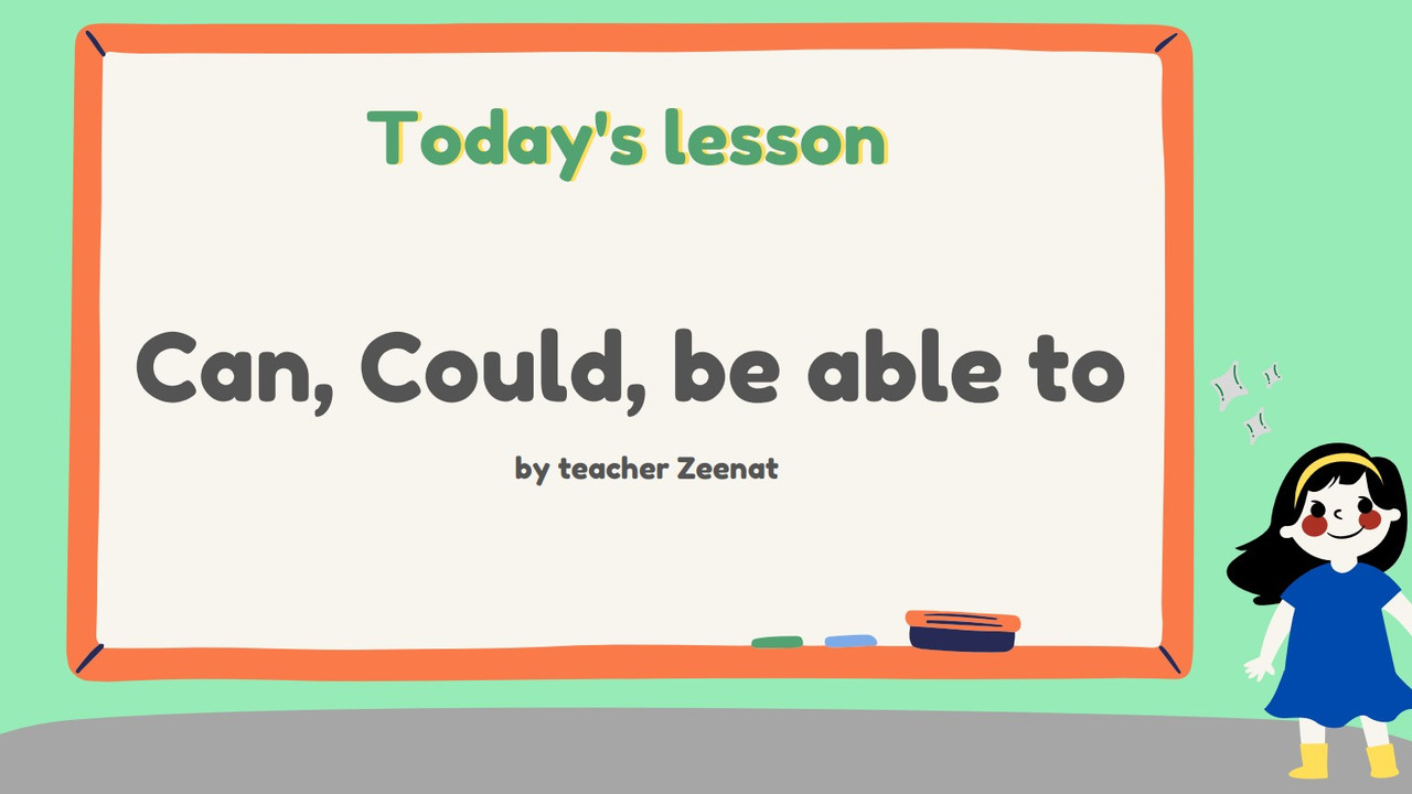 ภาษาอังกฤษ : Can, Could, be able to